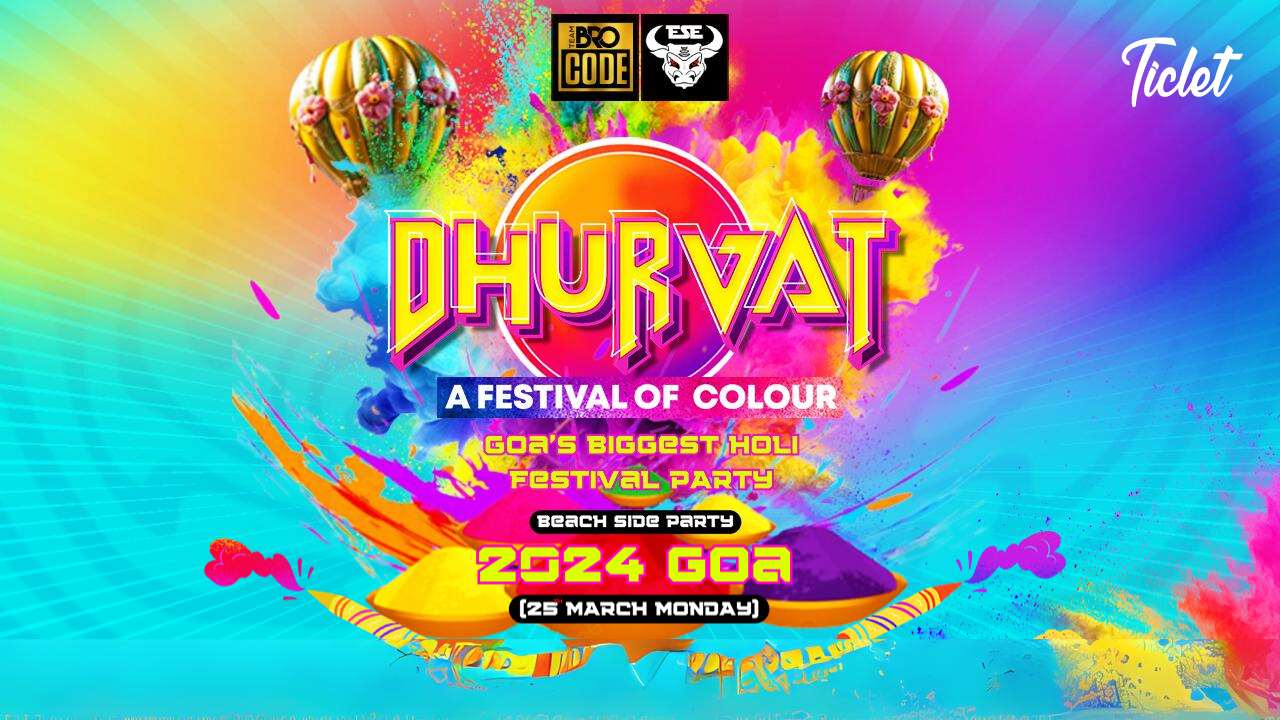 DHURVAT 2024 - Biggest Holi Festival Party of Goa